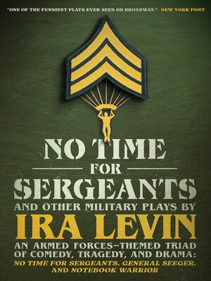 cover image of "No Time For Sergeants" and Other Military Plays by Ira Levin